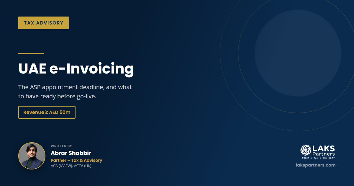 UAE e-invoicing: Accredited Service Provider appointment deadline of 30 October 2026 for businesses with revenue of AED 50 million or more